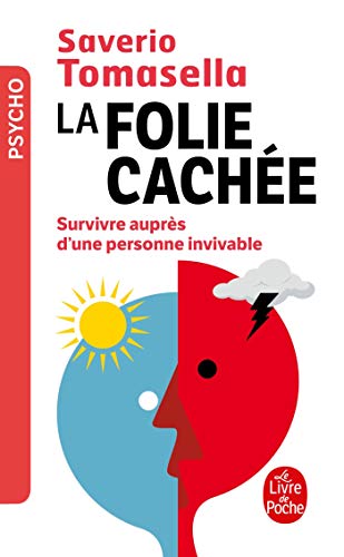 LA FOLIE CACHEE: Survivre auprès d'une personne invivable von Le Livre de Poche