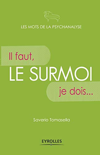Le surmoi: Il faut, je dois... von EYROLLES