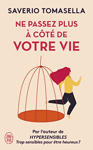 Ne passez plus à côté de votre vie: IL EST TEMPS DE VIVRE BIEN ! von J'AI LU