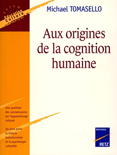 Aux origines de la cognition humaine