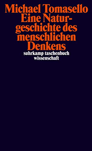 Eine Naturgeschichte des menschlichen Denkens (suhrkamp taschenbuch wissenschaft) von Suhrkamp Verlag AG