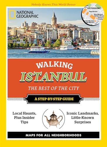 National Geographic Walking Istanbul: The Best of the City (National Geographic Walking Guide)