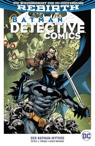 Batman - Detective Comics: Bd. 10 (2. Serie): Der Batman-Mythos von Panini