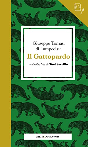 Il Gattopardo letto da Toni Servillo. Quaderno. Con audiolibro (Audionotes)