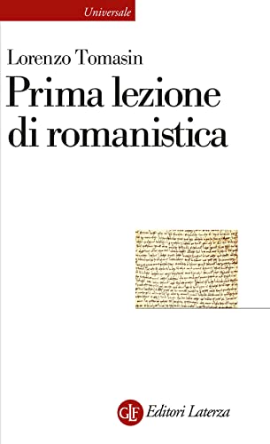 Prima lezione di romanistica (Universale Laterza. Prime lezioni)