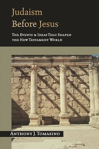Judaism Before Jesus: The Events and Ideas That Shaped the New Testament World von IVP