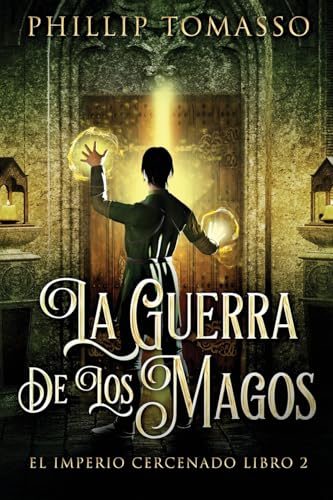 La Guerra De Los Magos (El Imperio Cercenado, Band 2) von Next Chapter