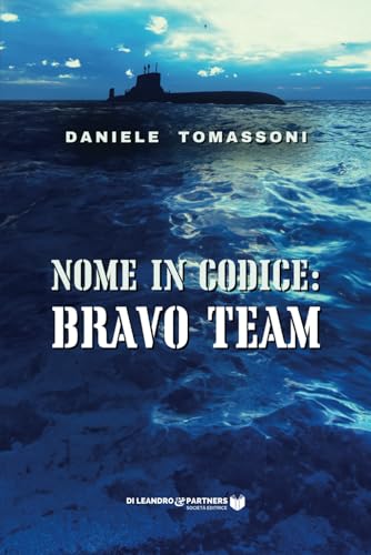 Nome in codice: Bravo Team (Trama, Band 11) von Di Leandro & Partners