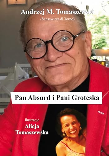 Pan Absurd i Pani Groteska Pan Absurd i Pani Groteska von Poligraf
