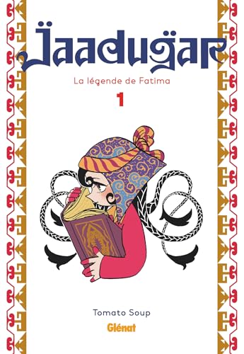 Jaadugar, la légende de Fatima - Tome 01: Tome 1 von GLENAT