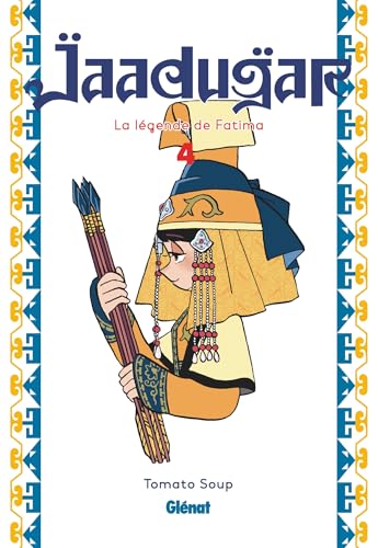 Jaadugar, la légende de Fatima - Tome 04 von GLENAT