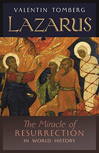 Lazarus: The Miracle of Resurrection in World History von Angelico Press