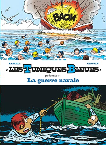 Les Tuniques Bleues présentent - Tome 7 - La guerre navale: Tome 7, Les Bleus de la marine ; Tome 19, Le David
