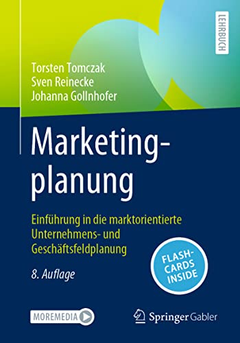 Marketingplanung: Einführung in die marktorientierte Unternehmens- und Geschäftsfeldplanung von Springer Gabler