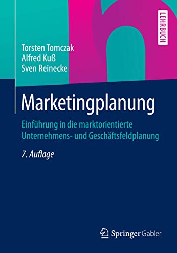 Marketingplanung: Einführung in die marktorientierte Unternehmens- und Geschäftsfeldplanung