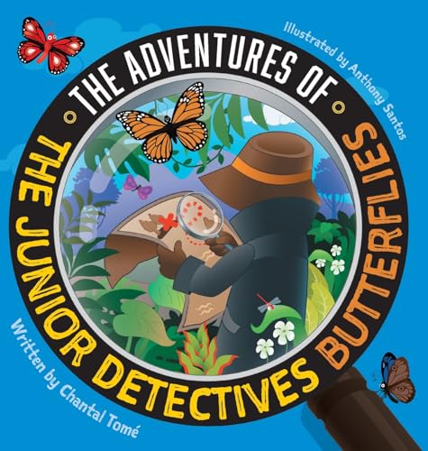 The Adventures Of The Junior Detectives Butterflies von FriesenPress