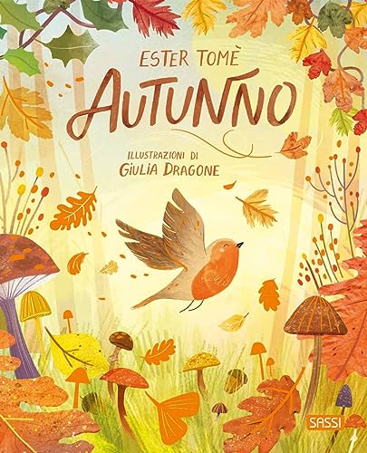 Autunno. Ediz. a colori (Sassi junior)