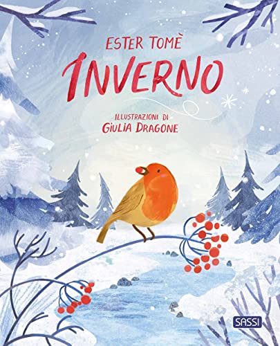 Inverno. Ediz. a colori (Sassi junior)