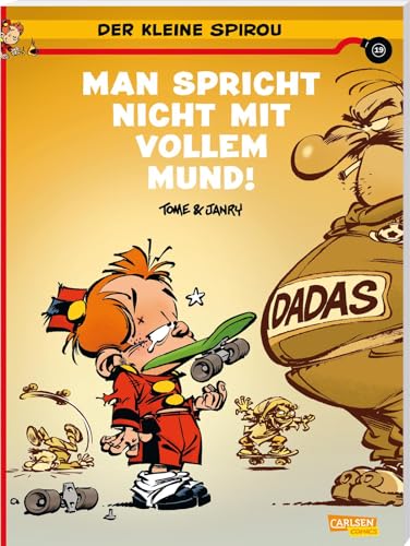Der kleine Spirou 19: Man spricht nicht mit vollem Mund!!: Der witzigste Comic zur Präpubertät (19) von Carlsen Comics