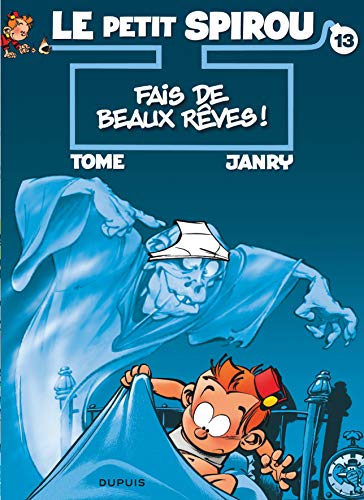 Le Petit Spirou T13 : Fais de beaux rêves