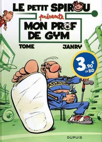 Le Petit Spirou présente... - Tome 1 - Mon prof de gym von DUPUIS