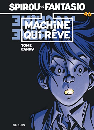 Les aventures de Spirou et Fantasio: Machine qui reve (46)