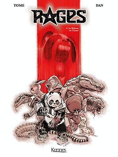 Rages T01: Le Rideau de Titane