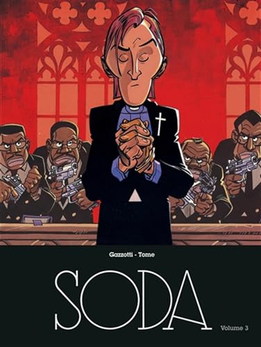 Soda, Tome 3 : Magnum Soda l'intégrale