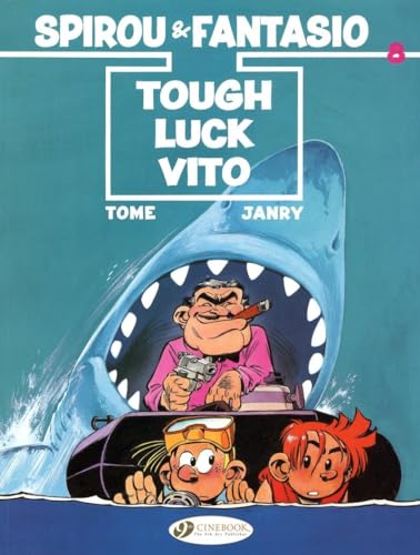 Spirou & Fantasio Vol.8: Tough Luck Vito: Volume 8