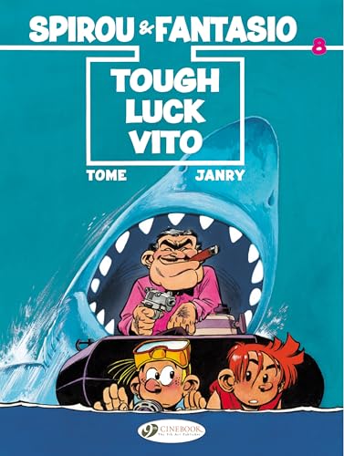 Spirou & Fantasio Vol.8: Tough Luck Vito: Volume 8