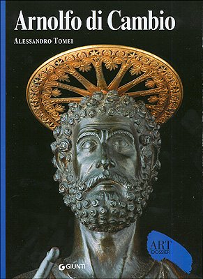 Arnolfo di Cambio. Ediz. illustrata (Dossier d'art) von Giunti Editore