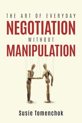 The Art of Everyday Negotiation without Manipulation von JETLAUNCH