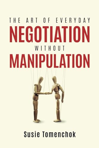 The Art of Everyday Negotiation without Manipulation von JETLAUNCH