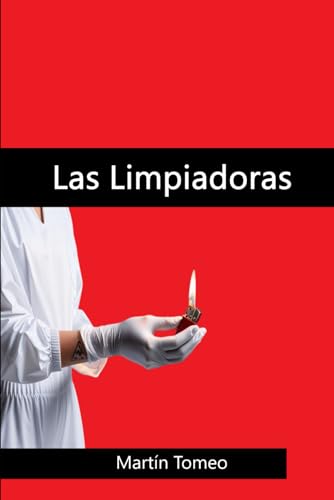 Las Limpiadoras Las Limpiadoras von Publicación Independiente