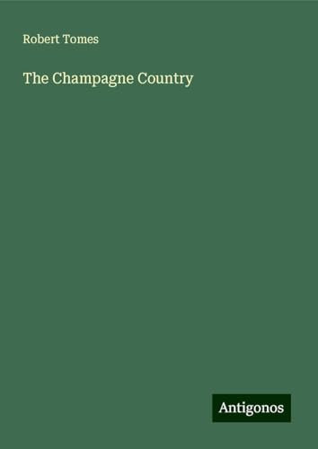 The Champagne Country von Antigonos Verlag