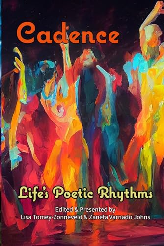 Cadence: Life’s Poetic Rhythms - Anthology of Poetry