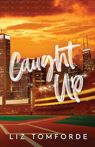 Caught Up (Windy City) von Golden Boy Publishing LLC