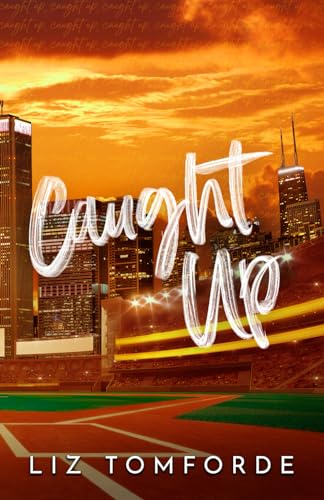 Caught Up (Windy City Series Book 3)