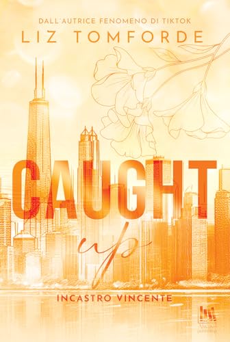 Caught up. Incastro vincente (Always romance) von Always Publishing