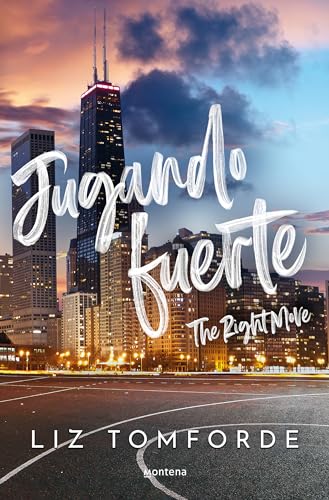 Jugando fuerte (The Right Move) (La Ciudad de los Vientos 2) (Lo más visto, Band 2)