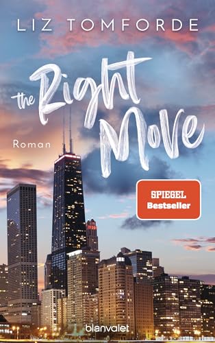 The Right Move: Roman - TikTok made me buy it: Sports Romance trifft auf Fake Dating und Grumpy x Sunshine – endlich auf Deutsch! (Windy City-Reihe, Band 2) von Blanvalet
