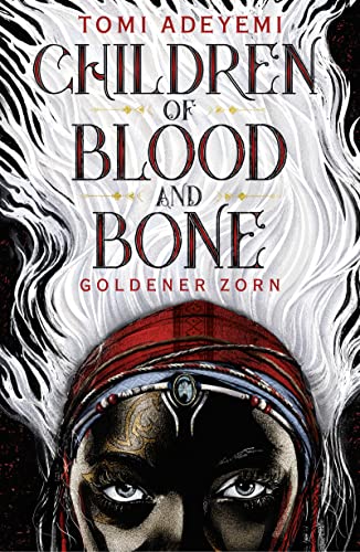 Children of Blood and Bone: Goldener Zorn Children of Blood and Bone: Goldener Zorn