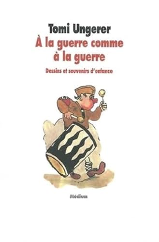 A la guerre comme a la guerre: Dessins et Souvenirs d'enfance von EDL