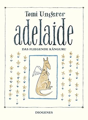 Adelaide: das fliegende Känguru (Kinderbücher) von Diogenes Verlag AG