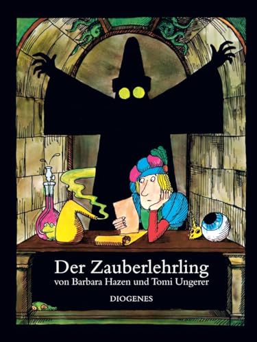 Der Zauberlehrling: Nach d. Gedicht v. J. W. v. Goethe (Kinderbücher) von Diogenes Verlag AG
