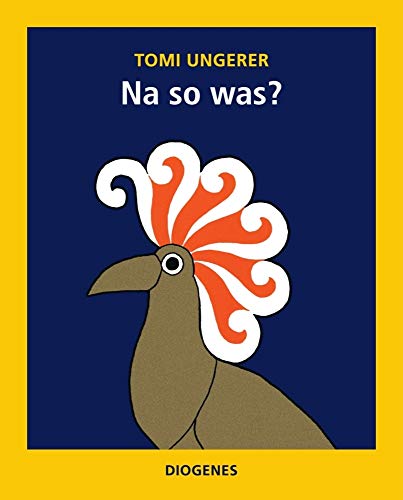 Na so was? (Kinderbücher) von Diogenes Verlag AG