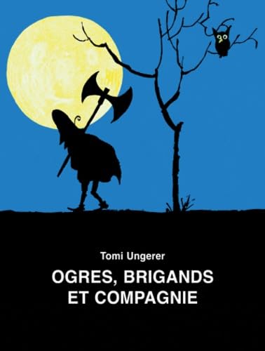 ogres brigands et compagnie ogres brigands et compagnie von TASCHEN
