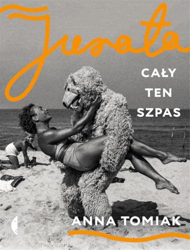 Jurata: Cały ten szpas