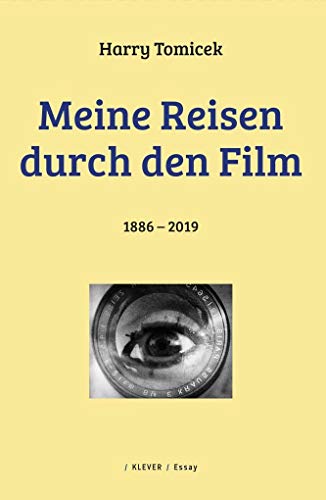 Meine Reisen durch den Film: 1895 – 2020