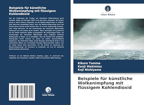 Beispiele für künstliche Wolkenimpfung mit flüssigem Kohlendioxid: DE von VDM Verlag